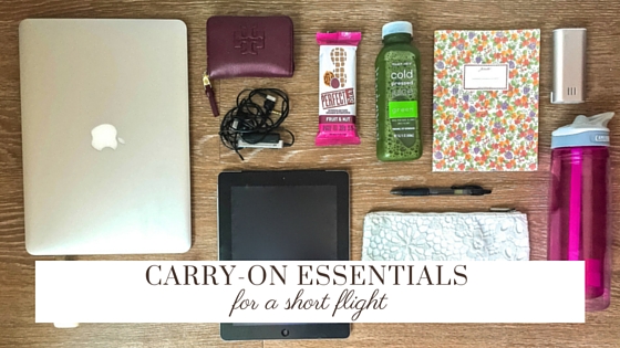 Carry-On Essentials For a Short Flight